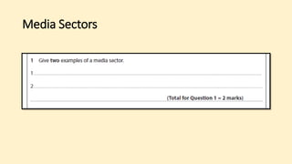 Media Sectors