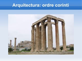 Arquitectura: ordre corinti 
 