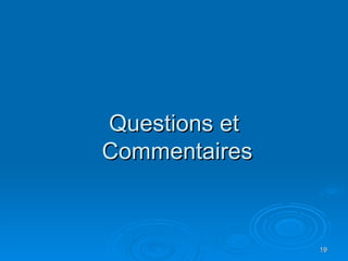 Questions et  Commentaires 