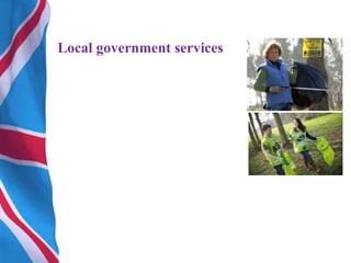 Local government services
 