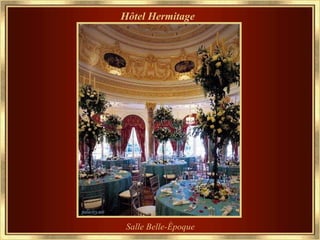 Hôtel Hermitage Salle Belle-Époque 