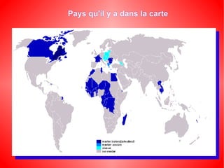 Pays qu'il y a dans la carte 