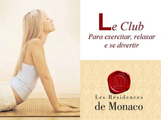 Apartamento no Les Residênce de Monaco 