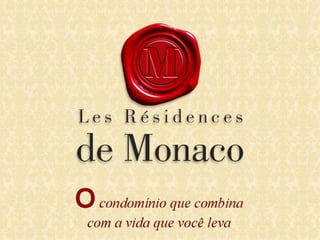 Apartamento no Les Residênce de Monaco 