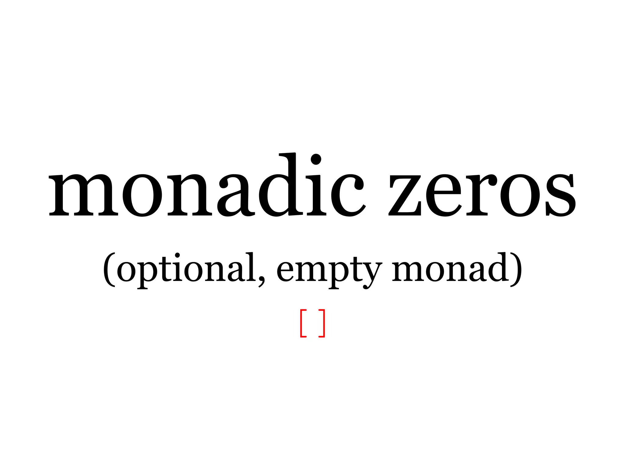 monadic zeros(optional, empty monad)[]