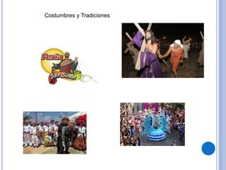 Costumbres y Tradiciones
 