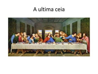 A ultima ceia
 