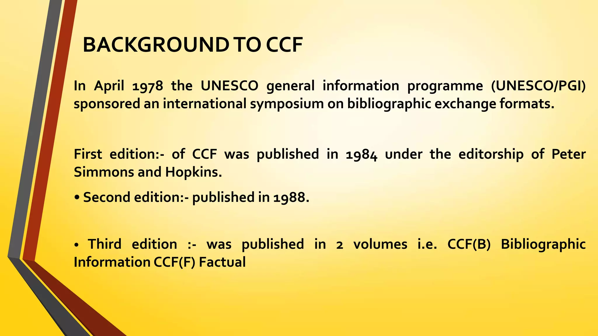 The Common communication format (CCF) | PPTX