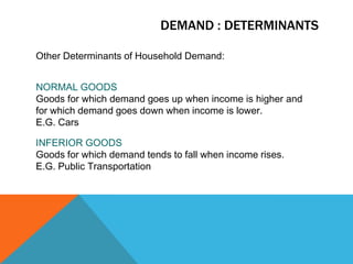 The prices of other products available to the household.