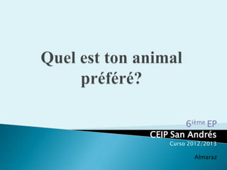 6ième EP
CEIP San Andrés
Curso 2012/2013
Almaraz