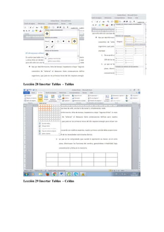 Lección 28 Insertar Tablas – Tablas
Lección 29 Insertar Tablas – Celdas
 