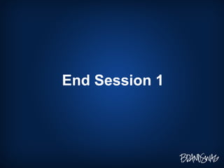 End Session 1 