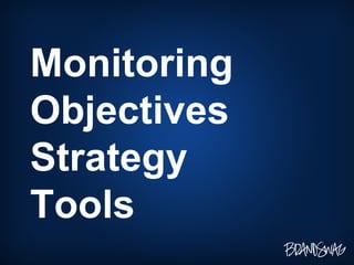 Monitoring Objectives Strategy Tools 
