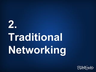 2.  Traditional Networking 