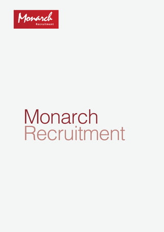 Monarch
Recruitment
 