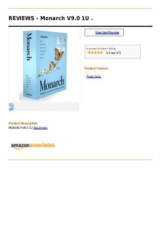 REVIEWS - Monarch V9.0 1U .
ViewUserReviews
Average Customer Rating
5.0 out of 5
Product Feature
.q
Read moreq
Product Description
MONARCH V9.0 1U Read more
 