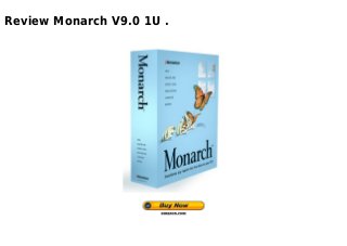 Review Monarch V9.0 1U .
 