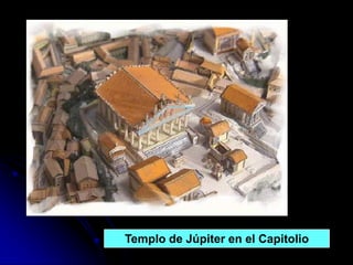 Templo de Júpiter en el Capitolio
 