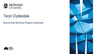 Taryn Clydesdale
Science Peer Mentoring Program Coordinator
 