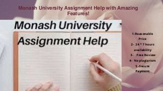Monash University Assignment Help with Amazing
Features!
1-Reasonable
Price
2- 24 * 7 hours
availability
3- Free Review
4- No plagiarism
5 -Secure
Payment
 
