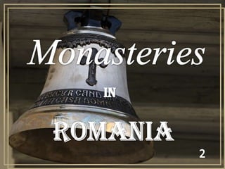  Monasteries IN romania 2 
