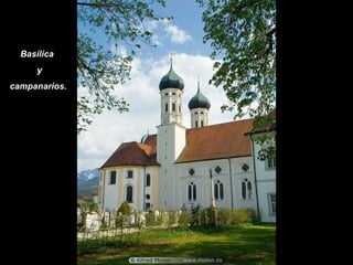 Basílica y campanarios.