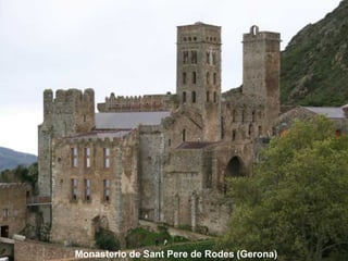 Monasterio de Sant Pere de Rodes (Gerona) 
