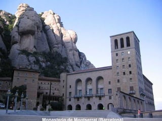 Monasterio de Montserrat (Barcelona) 