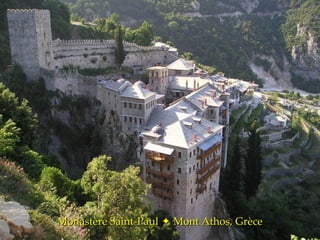 Monastère Saint-Paul    Mont Athos, Grèce 