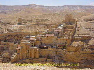Monastère Mar Saba    Désert de Judée, Israël 
