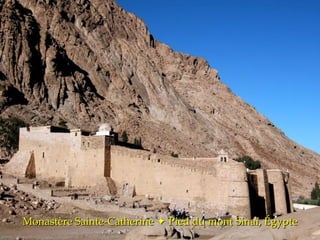 Monastère Sainte-Catherine    Pied du mont Sinaï, Égypte 