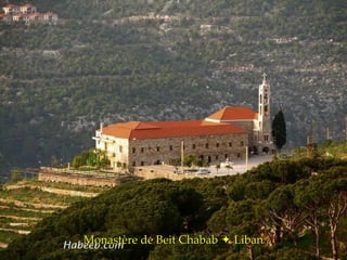 Monastère de Beit Chabab    Liban 