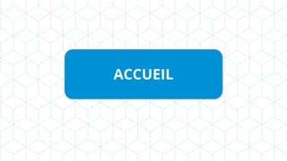ACCUEIL
 