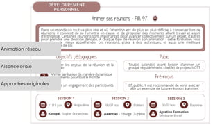 Animation réseau
Approches originales
Aisance orale
 