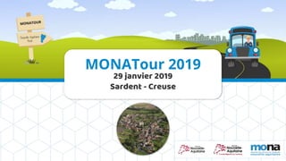 29 janvier 2019
Sardent - Creuse
MONATour 2019
 