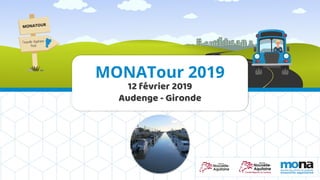 12 février 2019
Audenge - Gironde
MONATour 2019
 