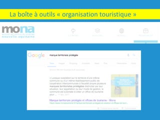 La	boîte	à	outils	« organisation	touristique »
 