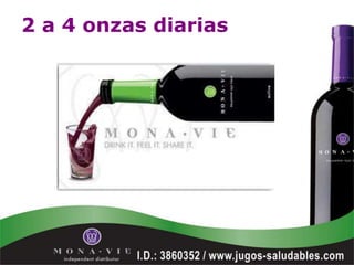 2 a 4 onzas diarias
 
