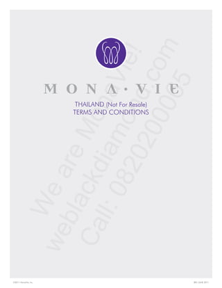 THAILAND (Not For Resale)
                      TERMS AND CONDITIONS




©2011 MonaVie, Inc.                                REV. JUNE 2011
 