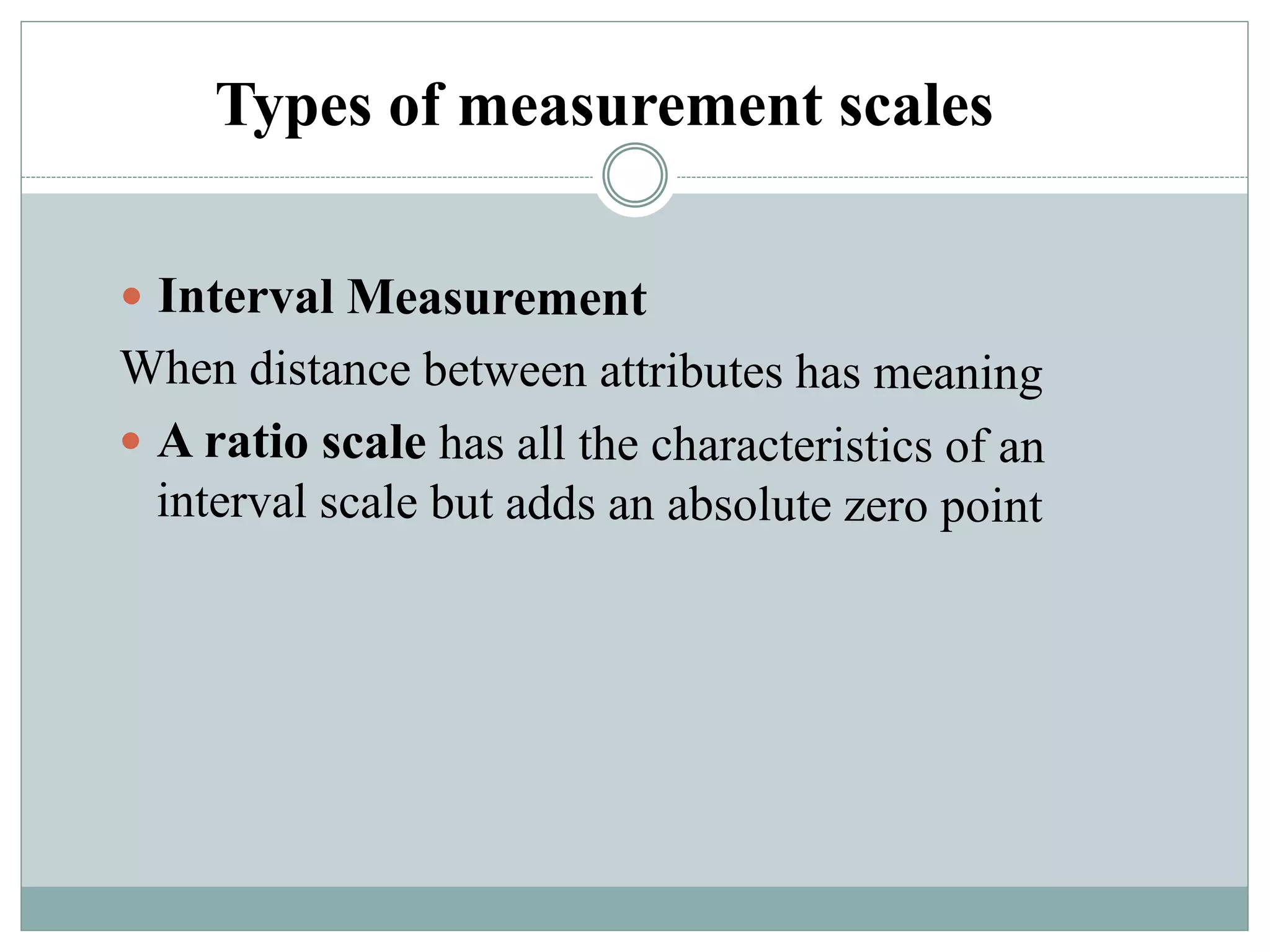 Types of measurement scales
 
