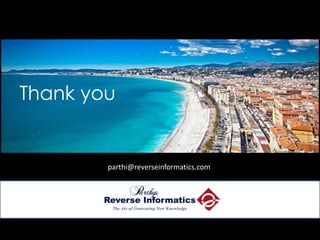 Thank you
parthi@reverseinformatics.com
 
