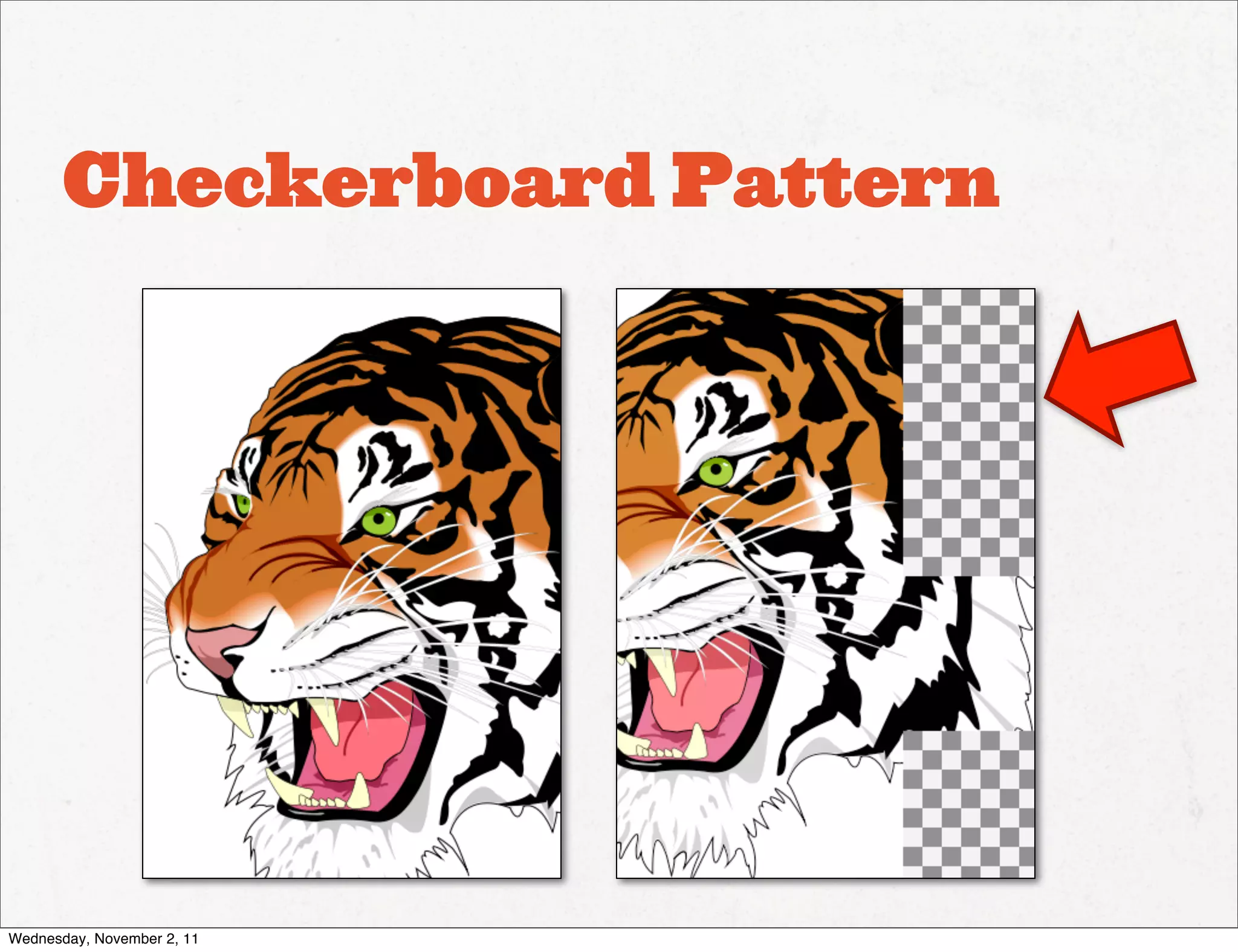 Checkerboard Pattern




Wednesday, November 2, 11
 