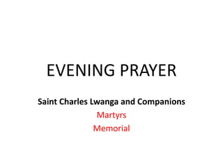 Monday evening prayer Charles Luanga.pptx