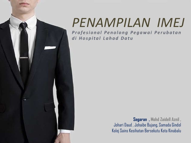 Penampilan Image Professional oleh Pen. Pegawai Perubatan