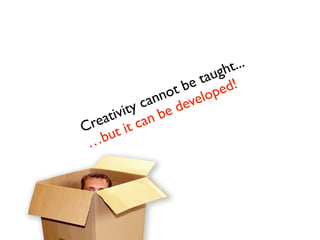 ht ...
                    ta ug
                  be ped!
                ot elo
           ca nn ev
        ity be d
     tiv an
  ea it c
Cr ut
 … b
 