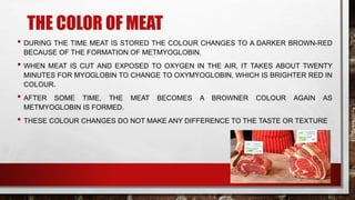 Meat : Structure, Composition and Characteristics.