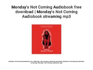 Monday's Not Coming Audiobook free
download | Monday's Not Coming
Audiobook streaming mp3
Monday's Not Coming Audiobook free | Monday's Not Coming Audiobook download | Monday's Not Coming Audiobook
streaming | Monday's Not Coming Audiobook mp3
 