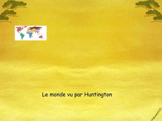 Le monde vu par Huntington 