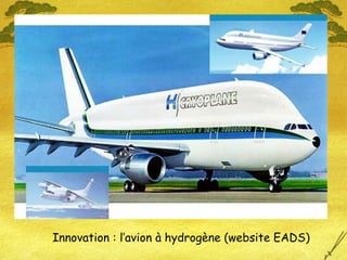 Innovation : l’avion à hydrogène (website EADS)
 