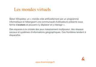Mondesvirtuels Metaverse  Dreamorange  J Duprat
